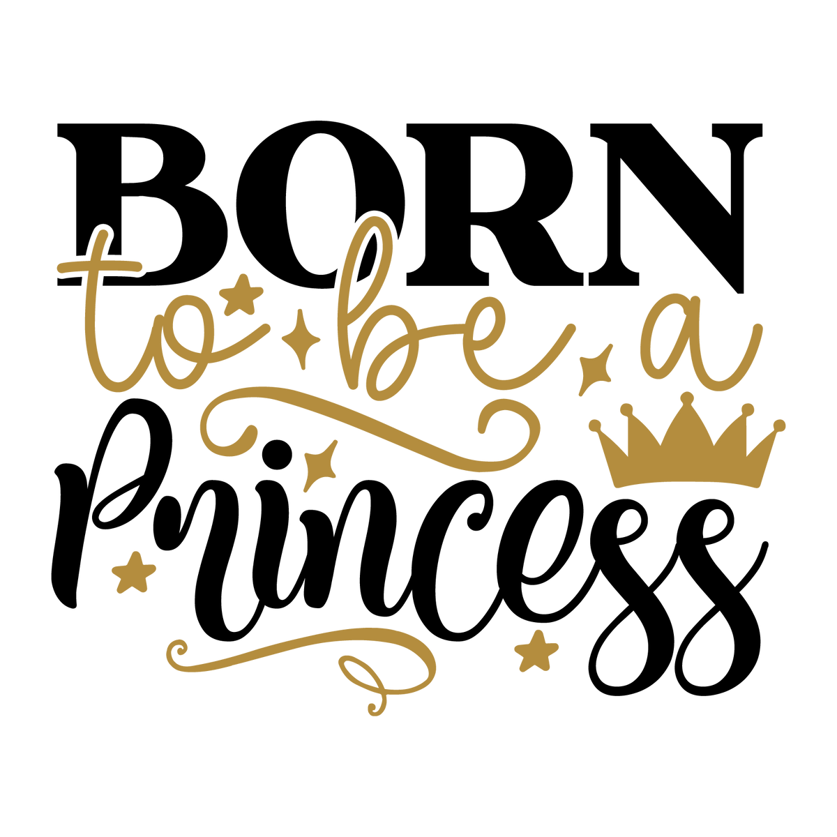 Born To Be a Princess