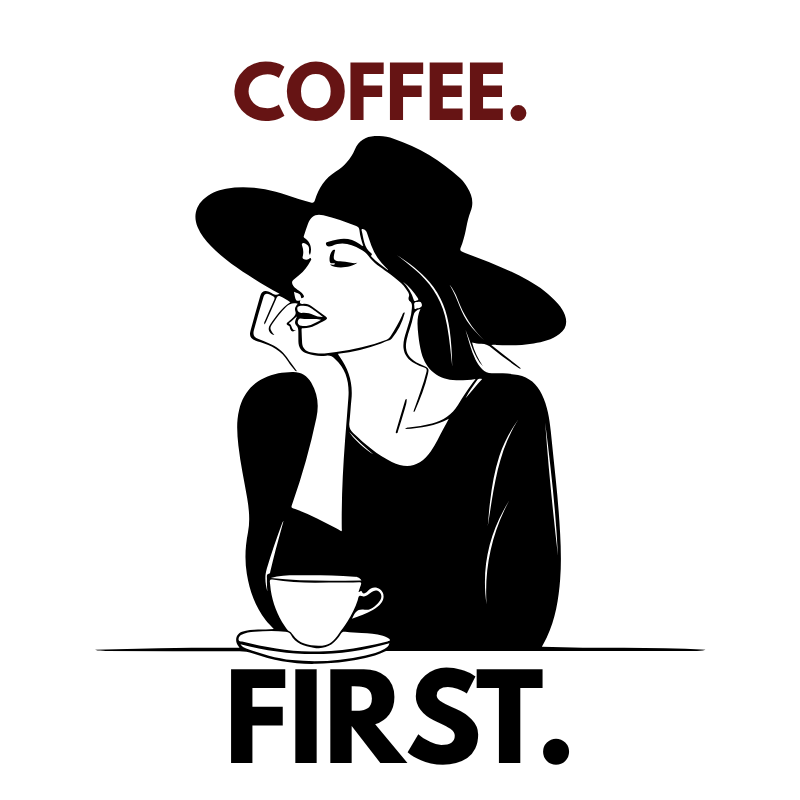 Coffee. First.
