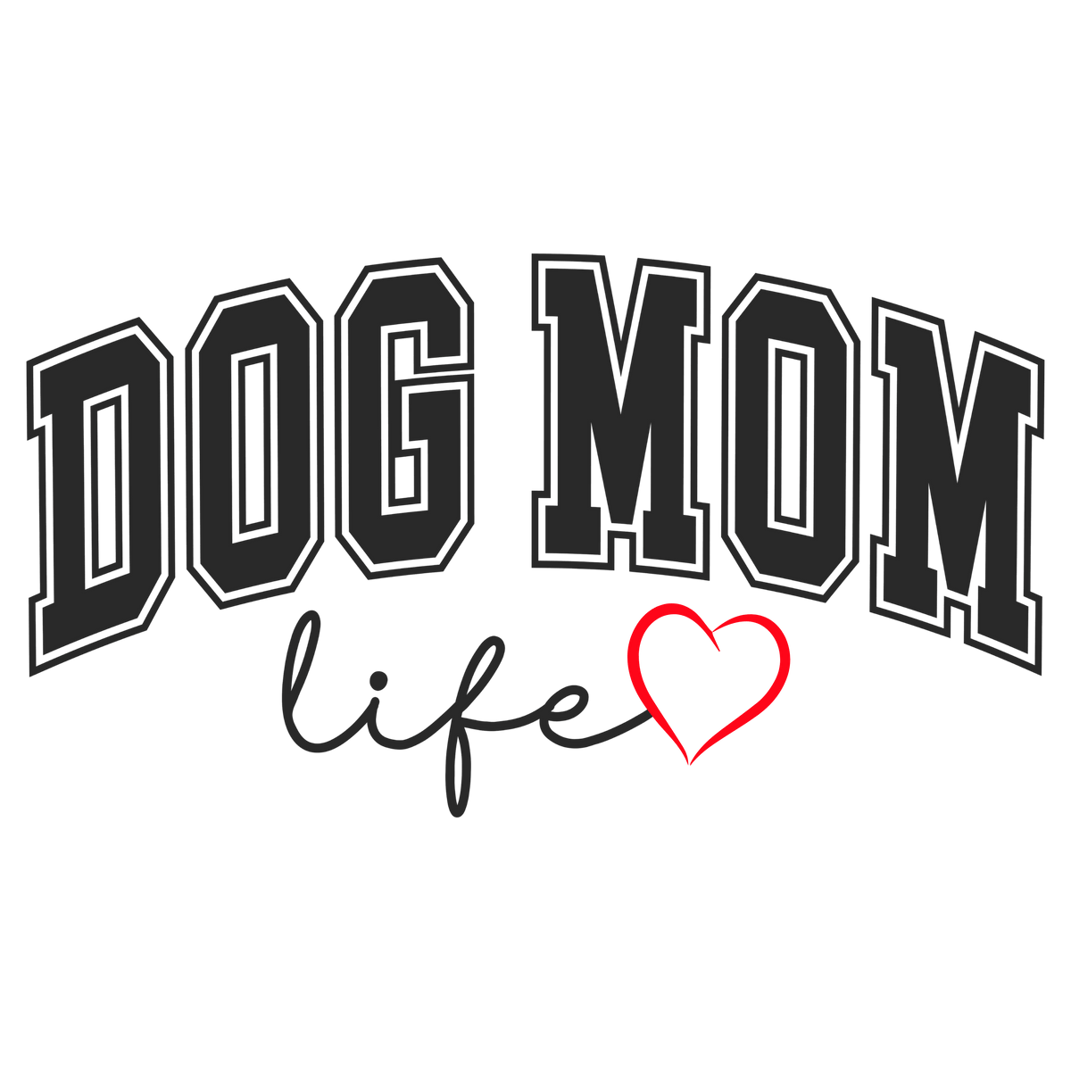 Dog Mom Life