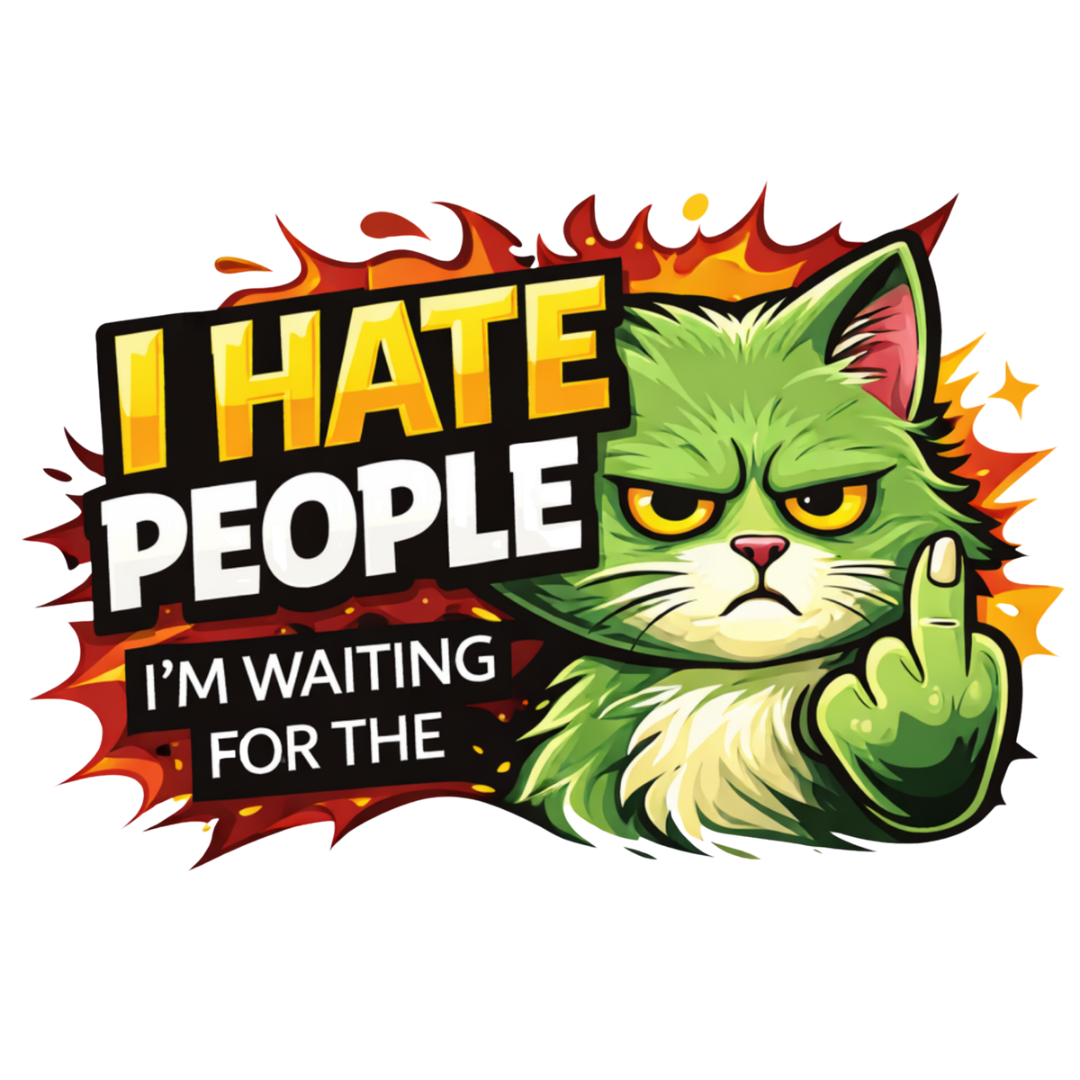 I Hate People I M Waiting