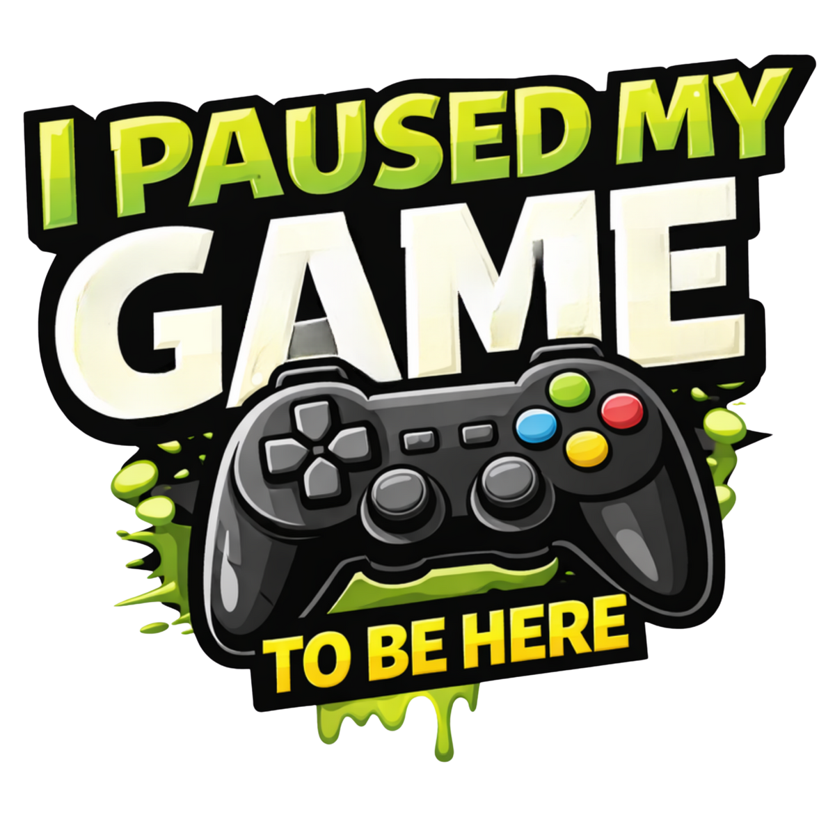 I Paused My Game