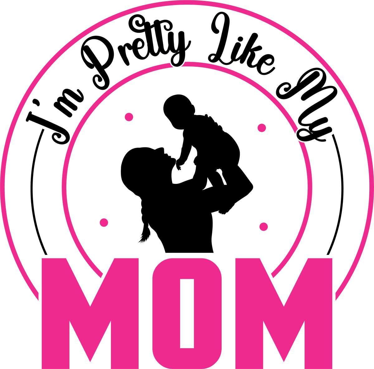 Pretty Like My Mom