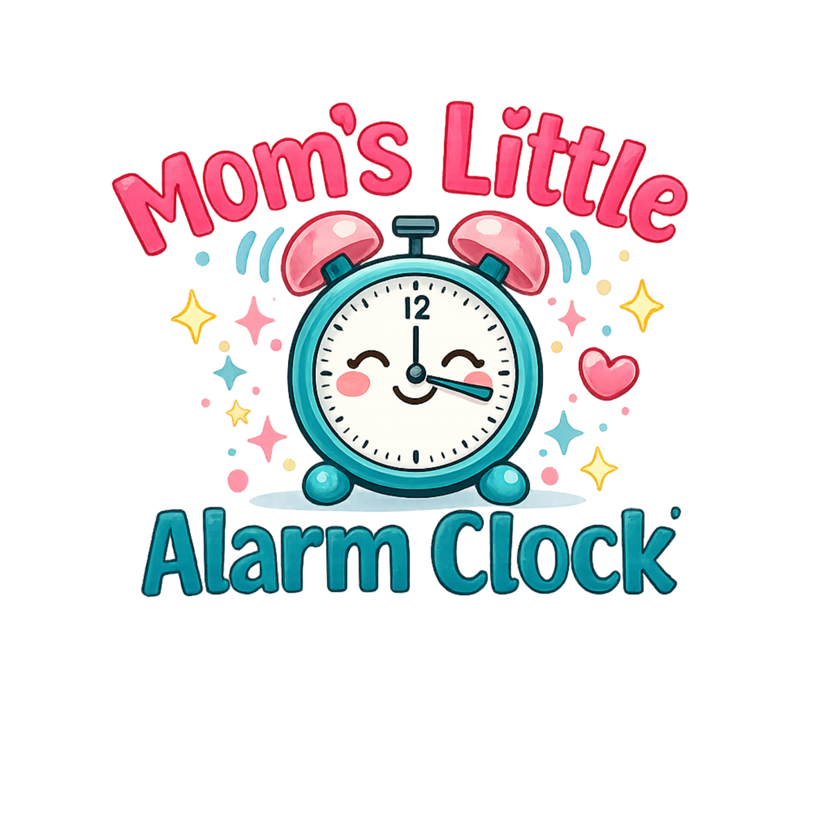 Mom's Little Alarm Clock