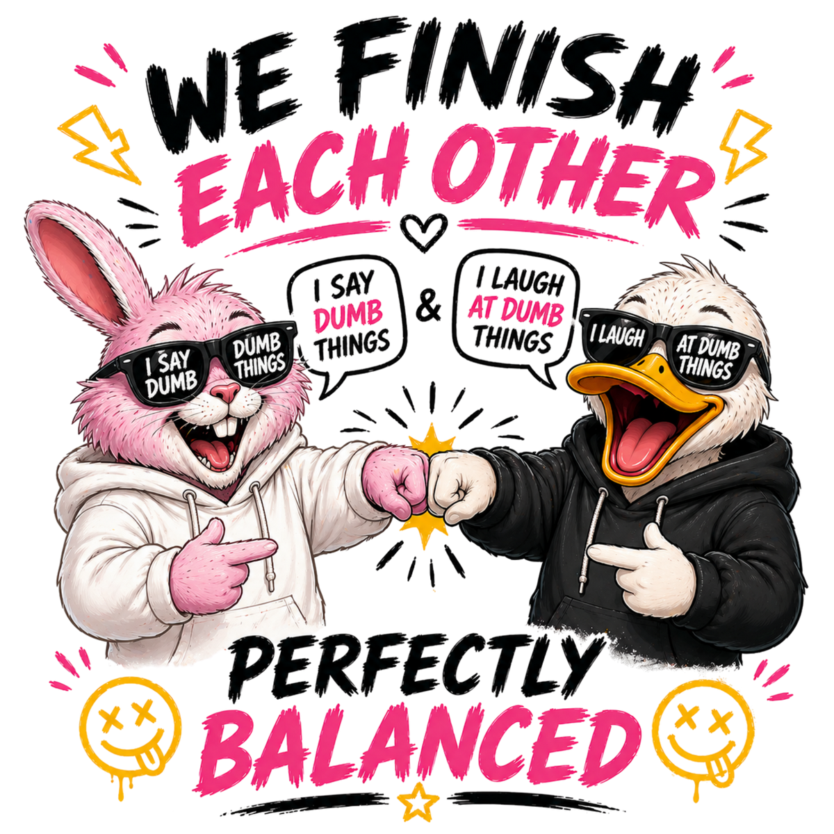 We Fix Nothing But Each Other Besties