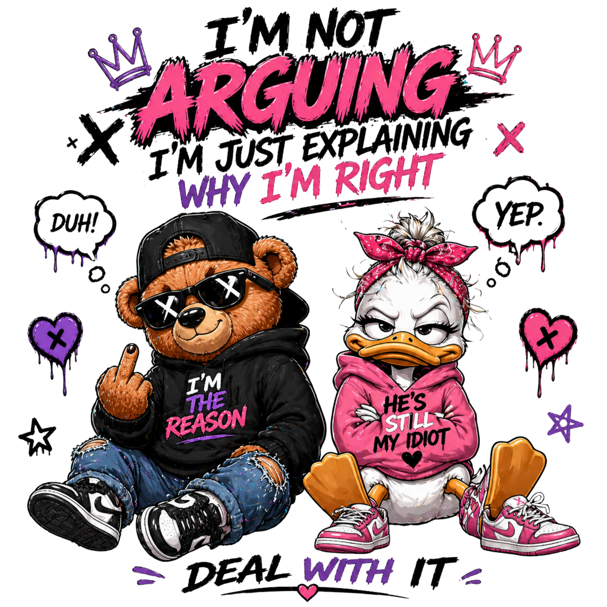 We re Not Arguing We re Just Loudly Wrong Together
