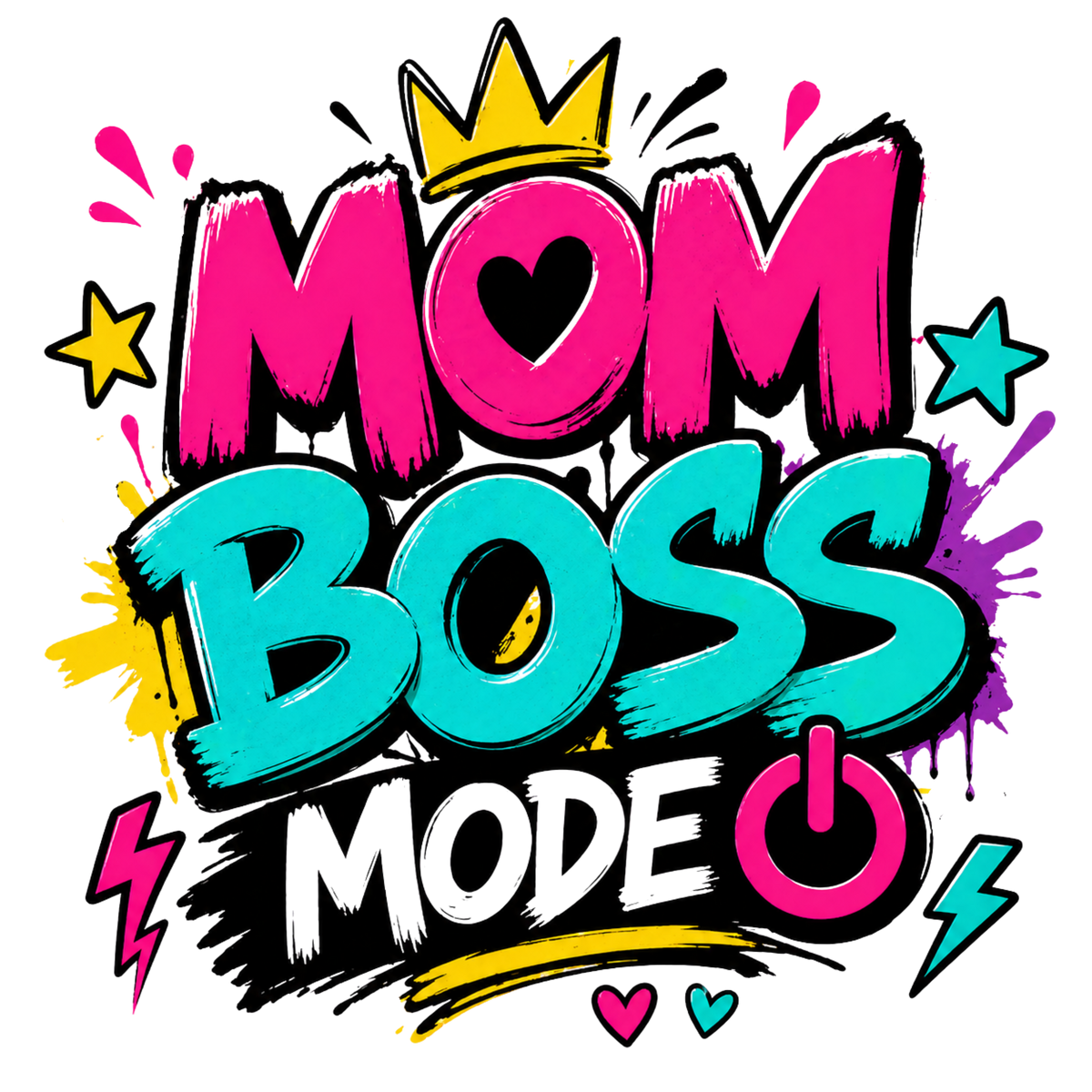 Mom Boss Mode Graffiti